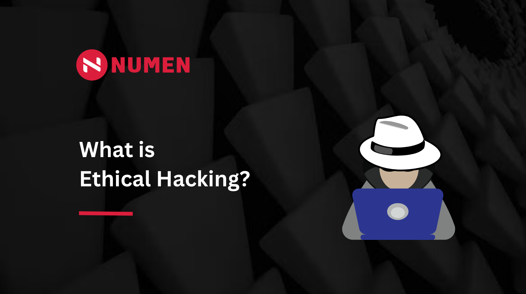 What Is Ethical Hacking Numen What Is Ethical Hacking Numen